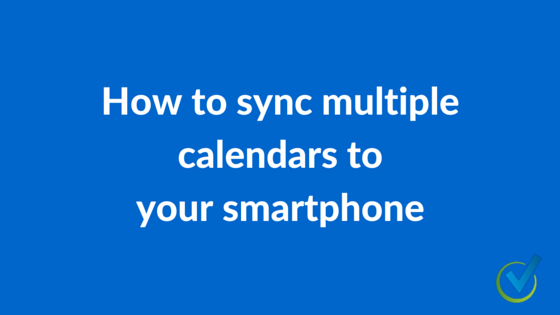 How to sync multiple calendars to your smartphone