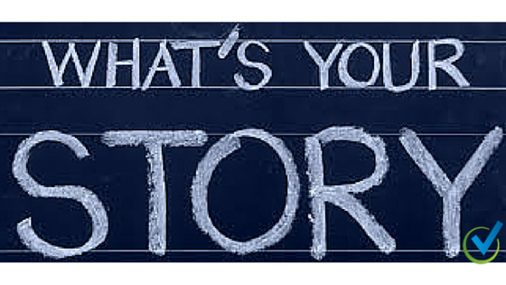 Storytelling: What’s your story?